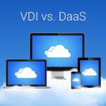VDI vs. DaaS